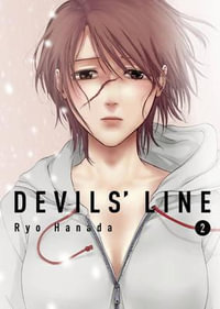 Devils' Line 2 : Devils' Line - Ryo Hanada
