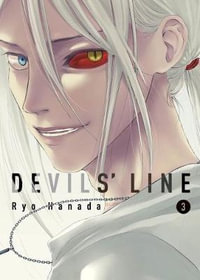 Devils' Line 3 : Devils' Line - Ryo Hanada