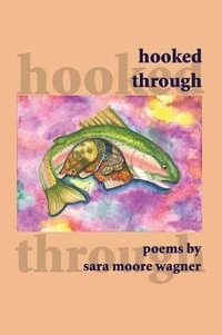 Hooked Through - Sara Moore Wagner