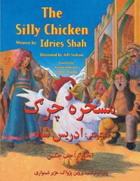 The Silly Chicken : English-Pashto Edition - Idries Shah