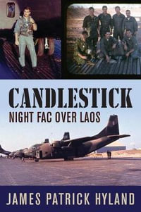 Candlestick : Night Fac Over Laos - James Patrick Hyland