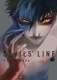 Devils' Line 10 : Devils' Line - Ryo Hanada