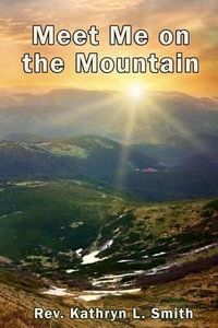 Meet Me on the Mountain - Kathryn L Smith