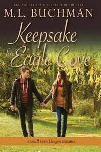 Keepsake for Eagle Cove : Eagle Cove - M L Buchman
