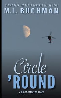 Circle 'Round : The Night Stalkers Short Stories - M.  L. Buchman