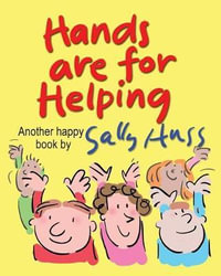 Hands Are for Helping - Sally Huss