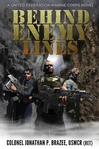 Behind Enemy Lines - Jonathan P. Brazee