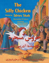 The Silly Chicken : English-Dari Edition - Idries Shah