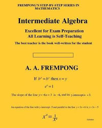 Intermediate Algebra : Sixth Edition - A a Frempong
