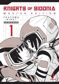 Knights of Sidonia Master Edition 1 : Knights of Sidonia - Tsutomu Nihei