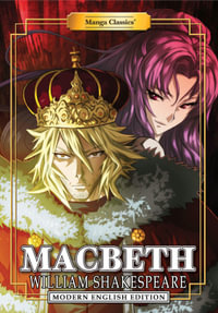 Manga Classics : Macbeth (Modern English Edition) - William Shakespeare