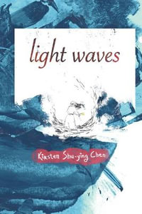 light waves - Kirsten Shu-ying Chen