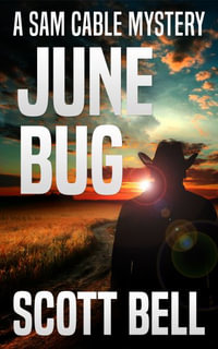 June Bug - Scott Bell