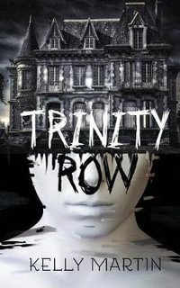 Trinity Row - Kelly Martin