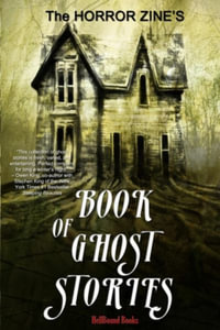 The Horror Zine's Book of Ghost Stories - Graham Masterton