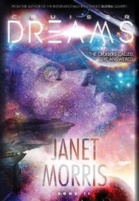 Cruiser Dreams (Kerrion Empire Book 2) : Kerrion Empire - Janet Morris