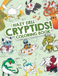 Hazy Dell Cryptids! : Hazy Dell Coloring Books - Laura Borio