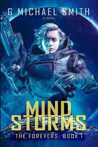 Mind Storms : Forevers - G. Michael Smith