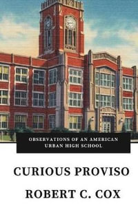 Curious Proviso - Robert C Cox
