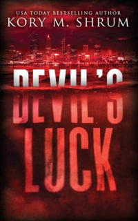 Devil's Luck : A Lou Thorne Thriller - Kory M. Shrum