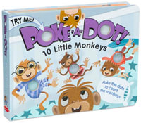 Poke-A-Dot! - 10 Little Monkeys : Poke the dots to count the monkeys - Melissa & Doug