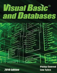 Visual Basic and Databases 2019 Edition : A Step-By-Step Database Programming Tutorial - Philip Conrod