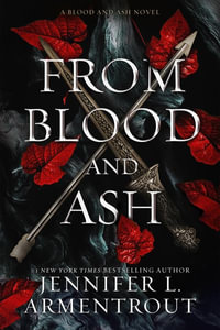 From Blood and Ash : Blood and Ash: Book 1 - Jennifer L. Armentrout