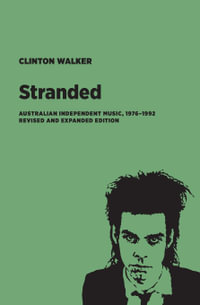 Stranded : Australian Independent Music 1976-1992 - Clinton Walker