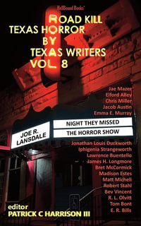 Road Kill : Texas Horror by Texas Writers Vol. 8 - Joe R. Lansdale