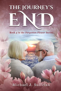 The Journey's End - Michael J. Sullivan