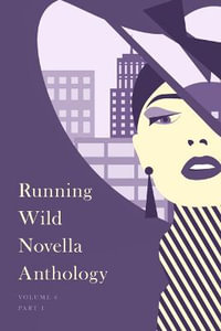 Running Wild Novella Anthology, Volume 6 : Book 1 - David Claeson