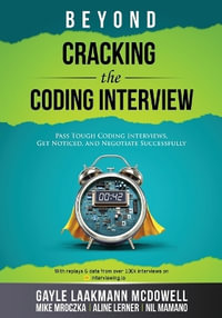 Beyond Cracking the Coding Interview - Gayle Laakmann McDowell