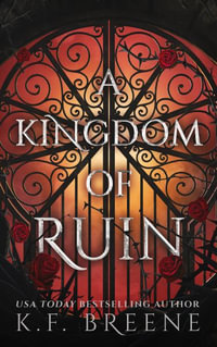 A Kingdom of Ruin : Deliciously Dark Fairytaless - K.F. Breene