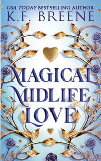Magical Midlife Love : Leveling Up - K.F. Breene
