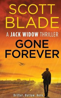 Gone Forever : Jack Widow - Scott Blade
