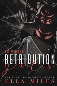 Retribution Games : Collection 1 - Ella Miles