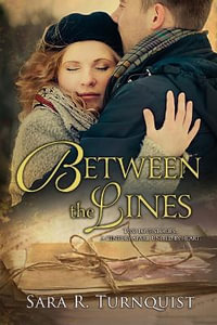 Between the Lines : Across the Years - Sara R Turnquist