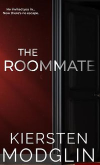 The Roommate - Kiersten Modglin