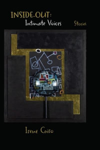 Inside Out : Intimate Voices Stories - Irene Cairo