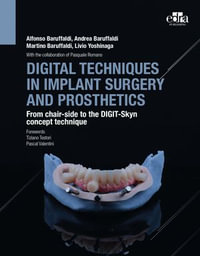 Digital Techniques in Implant Surgery and Prosthetics - Alfonso Baruffaldi