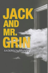 Jack and Mr. Grin - Andersen Prunty
