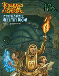 Dungeon Crawl Classics #105 By Mitra's Bones, Meet Thy Doom! : Dungeon Crawl Classics, Level 2 - Stephen Newton