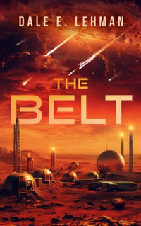 The Belt - Dale E. Lehman