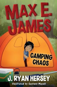 Max E. James : Camping Chaos - Gustavo Mazali