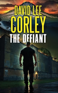 The Defiant - David Lee Corley