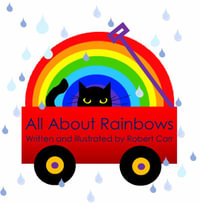 All About Rainbows : Cleo - Robert J Carr