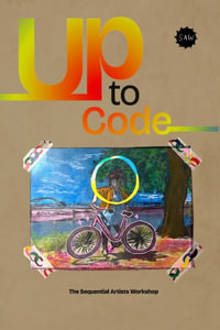 Up to Code : 2024 SAW Year Long Program Anthology - Tom Hart