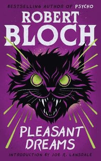 Pleasant Dreams - Robert Bloch