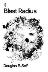 Blast Radius - Douglas E. Self