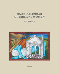 Omer Calendar of Biblical Women - Jill Hammer